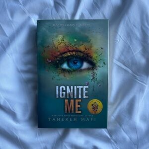 Ignite Me by Tahereh Mafi